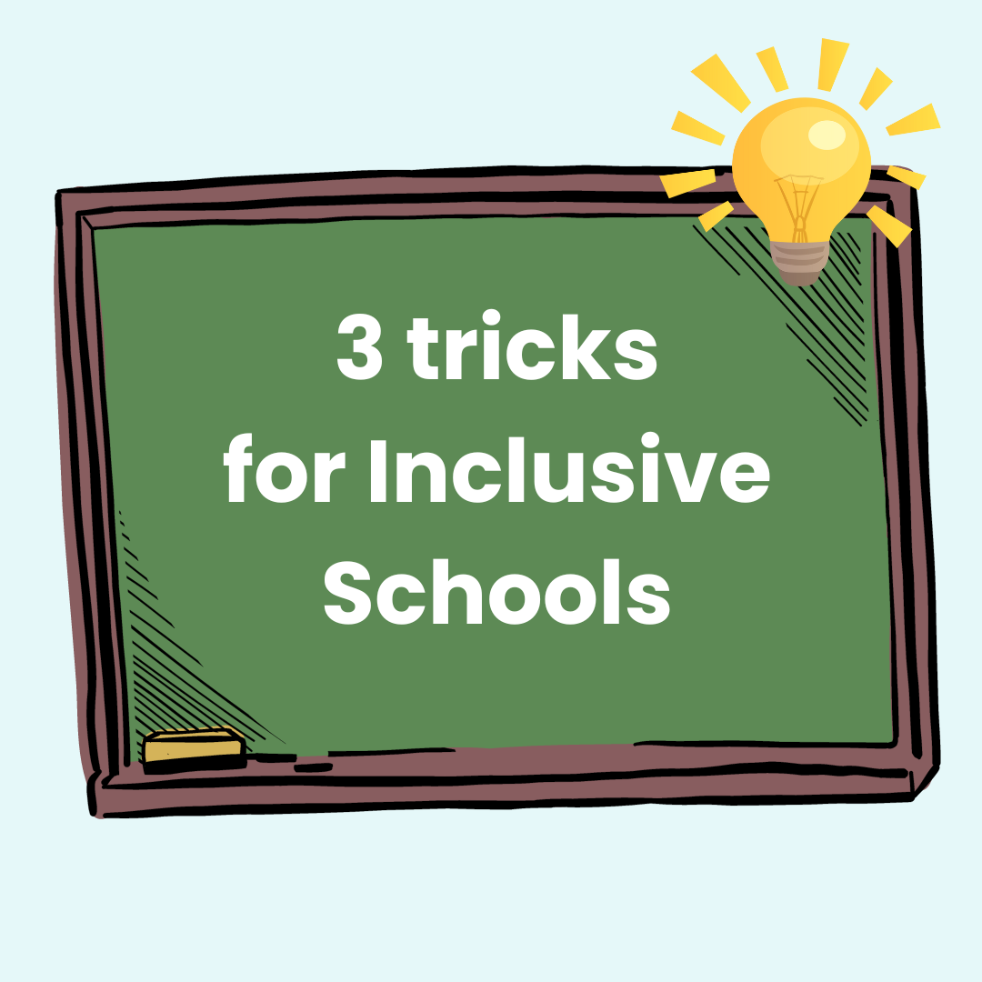 3 tricks for inclusive schools written on a chalkboard